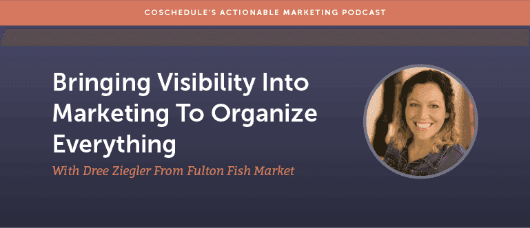 Cover Image for Bringing Visibility Into Marketing To Organize Everything With Dree Ziegler From Fulton Fish Market [AMP 148]