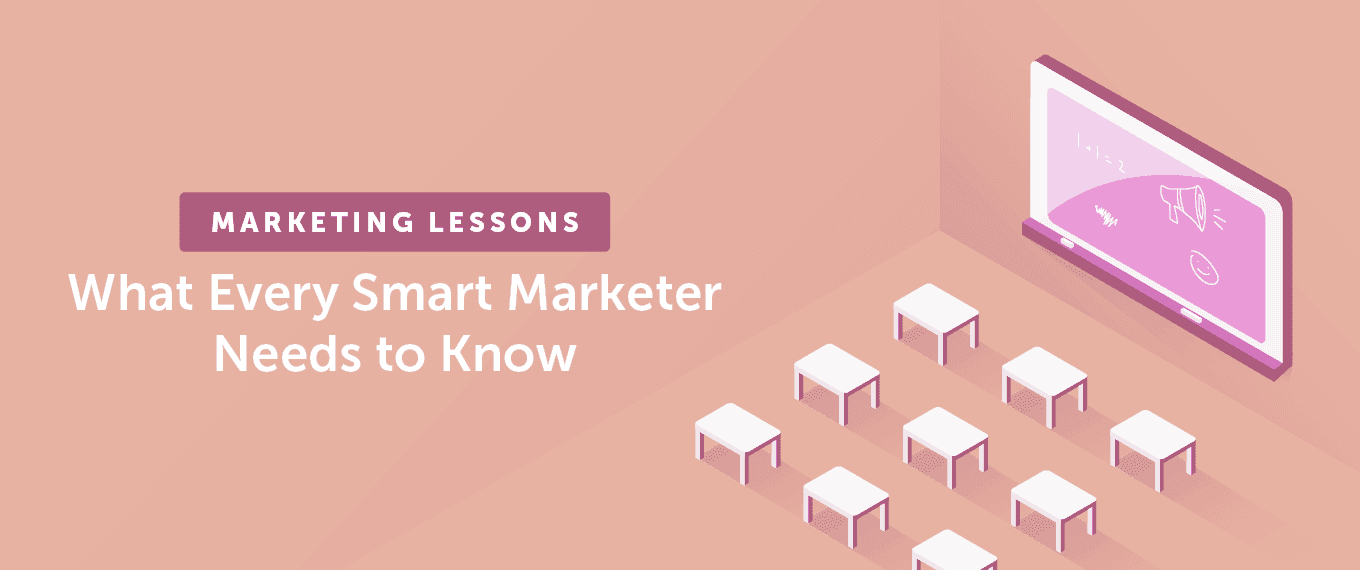 Cover Image for Marketing Lessons: What Every Smart Marketer Needs to Know