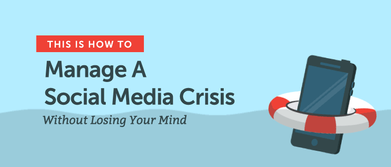 Cover Image for How to Manage a Social Media Crisis Without Losing Your Mind