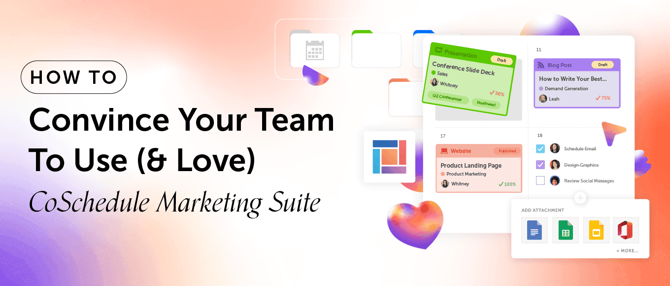 Cover Image for How To Convince Your Team To Use (And Love) CoSchedule