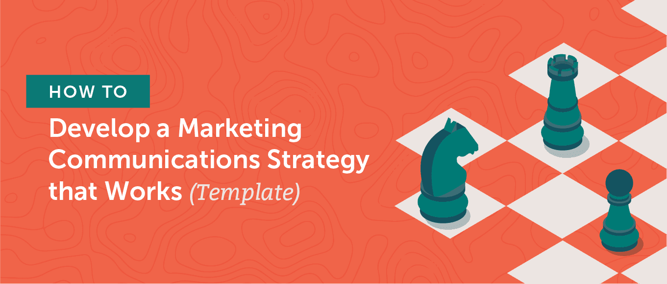 How to develop a marketing communications strategy that works (template) header