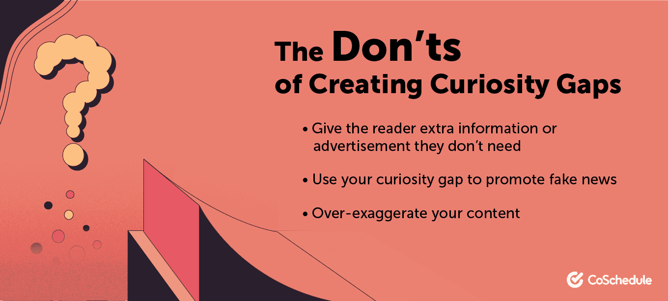 The don'ts of creating curiosity gaps