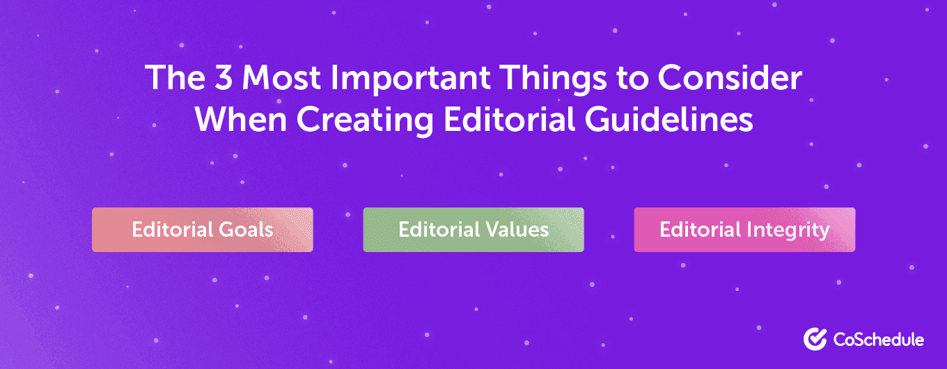 3 considerations for editorial guidelines