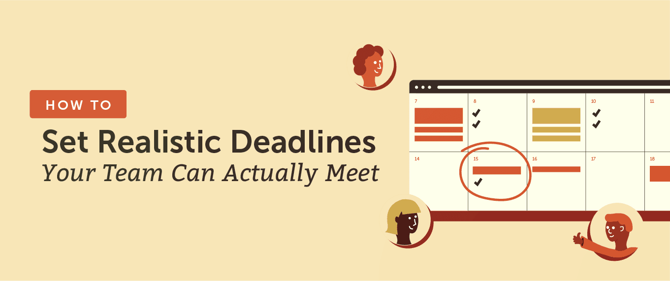 Cover Image for How to Set Realistic Deadlines Your Team Can Actually Meet
