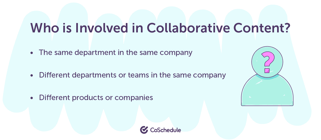 Who is involved in collaborative content?