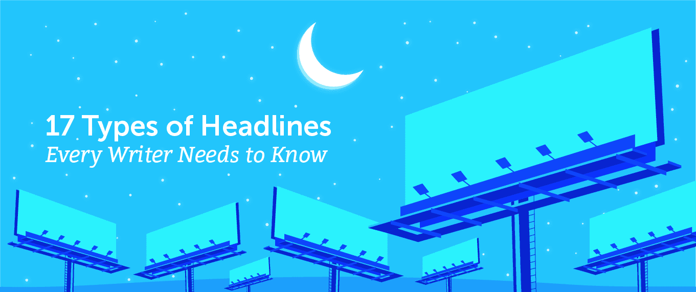 Cover Image for 17 Types of Headlines Every Writer Needs to Know