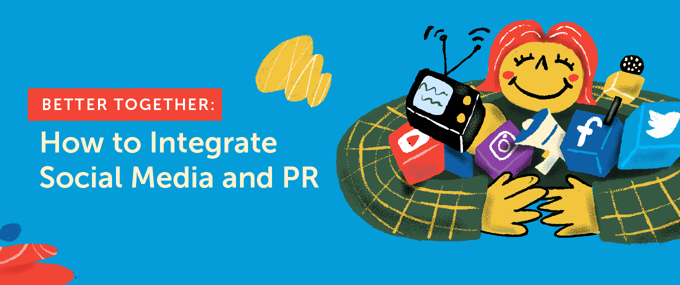 Cover Image for Better Together: How to Integrate Social Media and PR