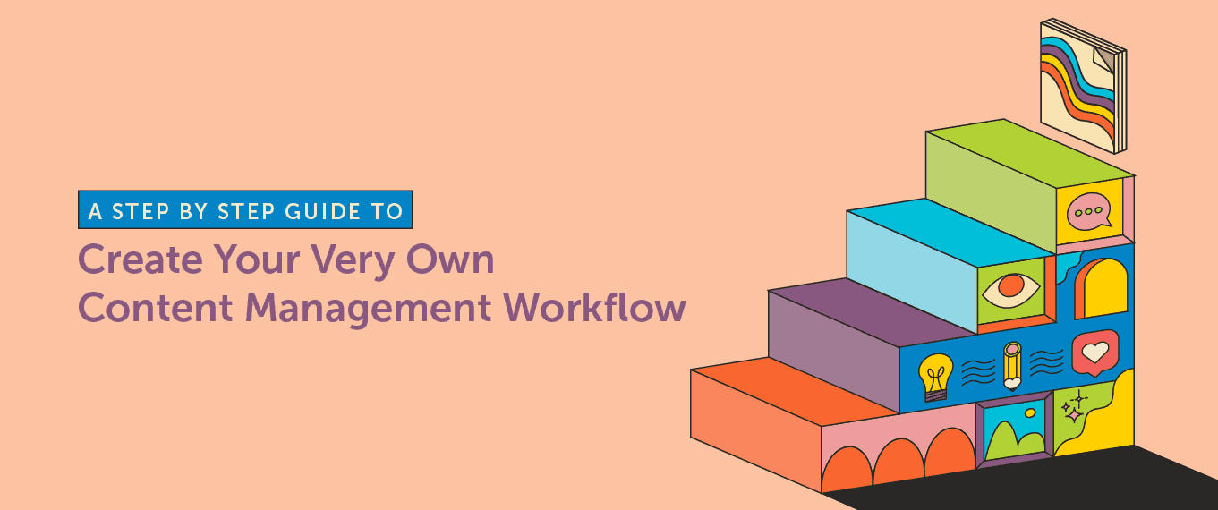 Cover Image for Content Management Workflow: A Step by Step Guide to Create Your Very Own