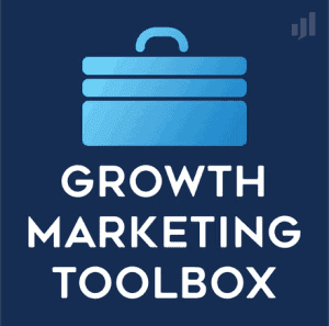 Growth marketing toolbox podcast