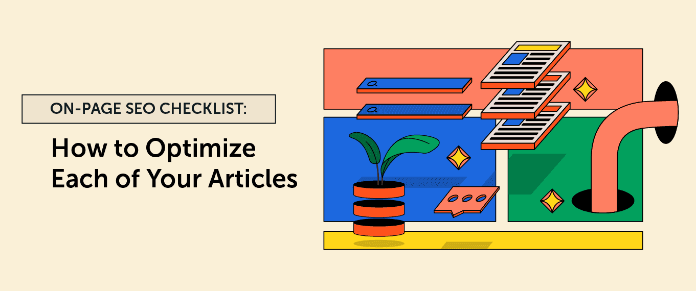 Cover Image for On-Page SEO Checklist: How to Optimize Each of Your Articles