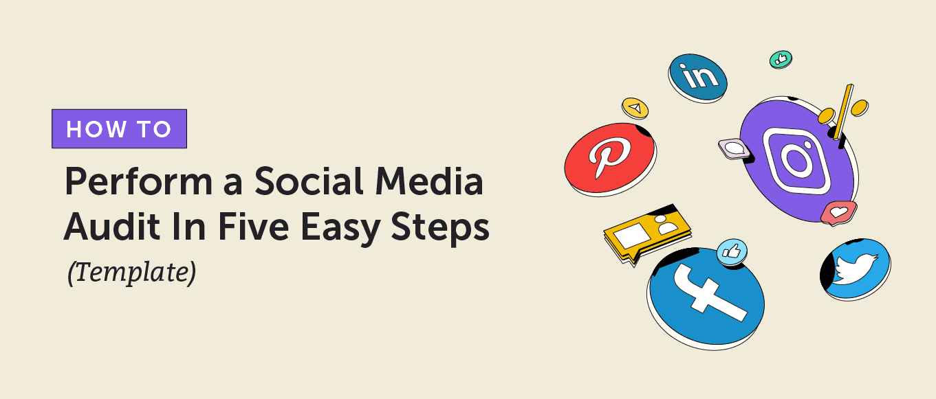 Cover Image for How to Perform a Social Media Audit in Five Easy Steps (Template)