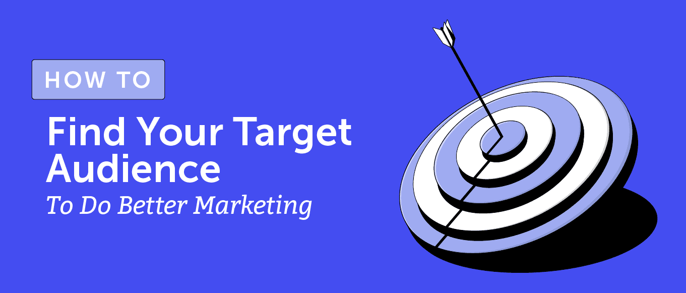 Cover Image for How to Find Your Target Audience To Do Better Marketing