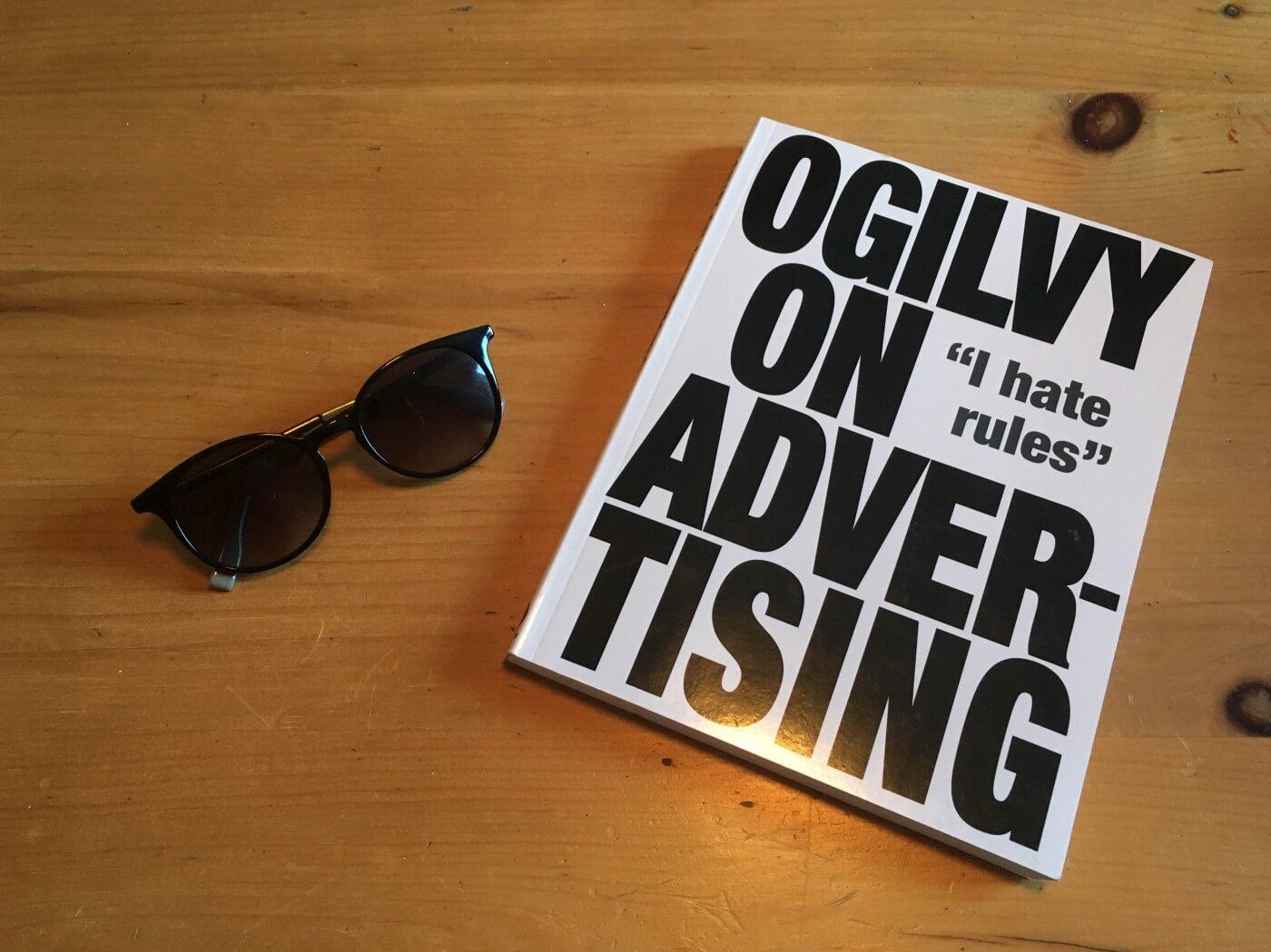 Book cover of David Oglivy's "Oglivy On Advertising: I Hate Rules"