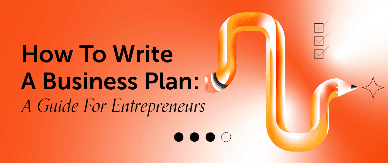 Cover Image for How To Write A Business Plan: A Guide For Entrepreneurs (2023)