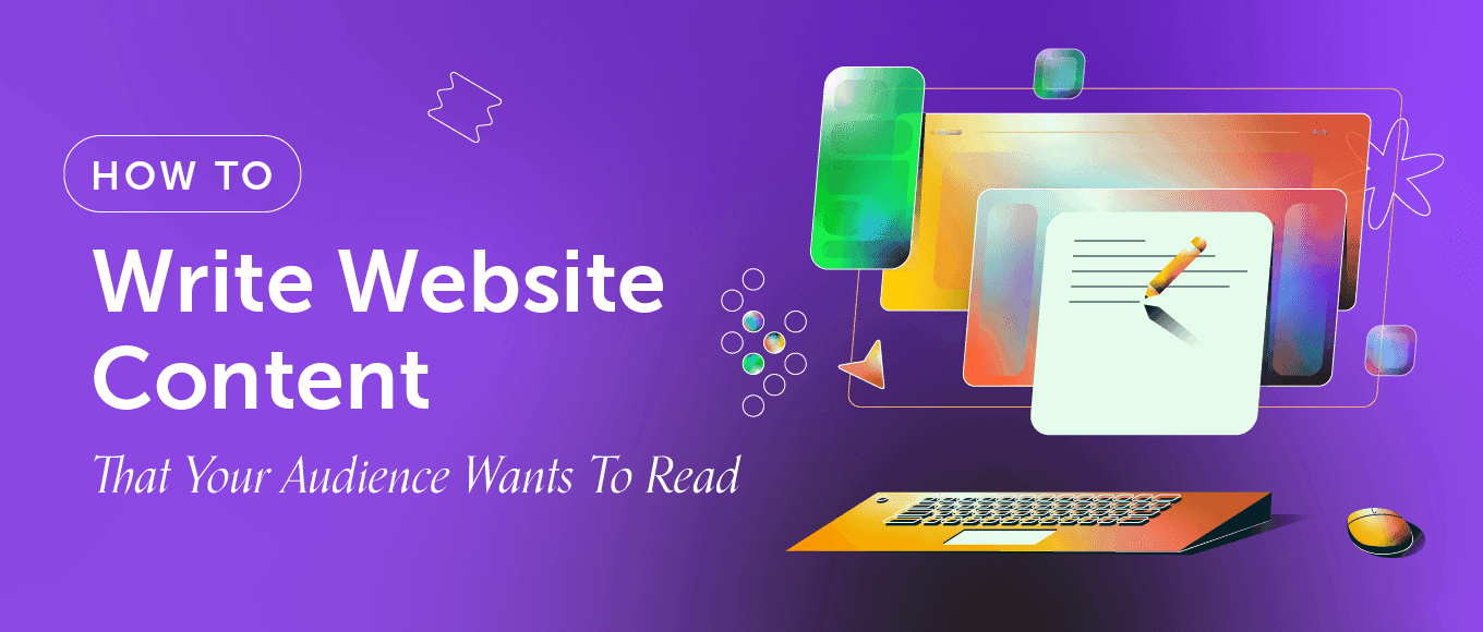 Cover Image for How To Write Website Content That Your Audience Wants To Read
