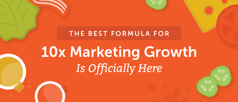 Cover Image for The Best Formula For 10x Marketing Growth Is Here