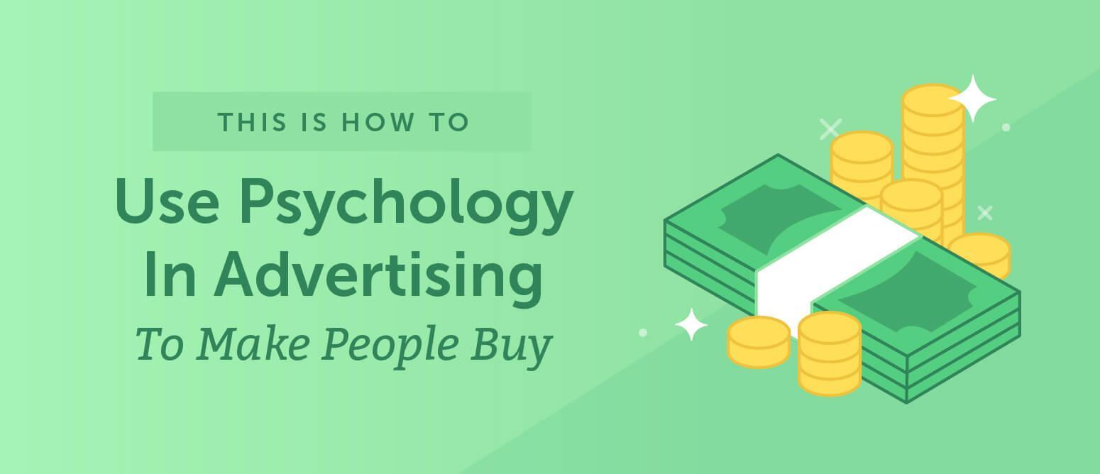 Cover Image for How to Use Psychology in Advertising to Make People Buy