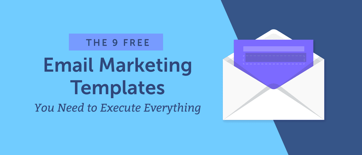 Cover Image for The 9 Free Email Marketing Templates You Need to Execute Everything