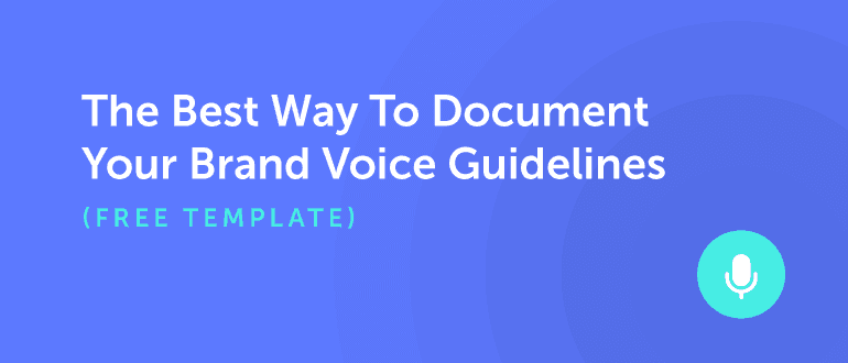 Cover Image for The Best Way to Document Your Brand Voice Guidelines (Template)