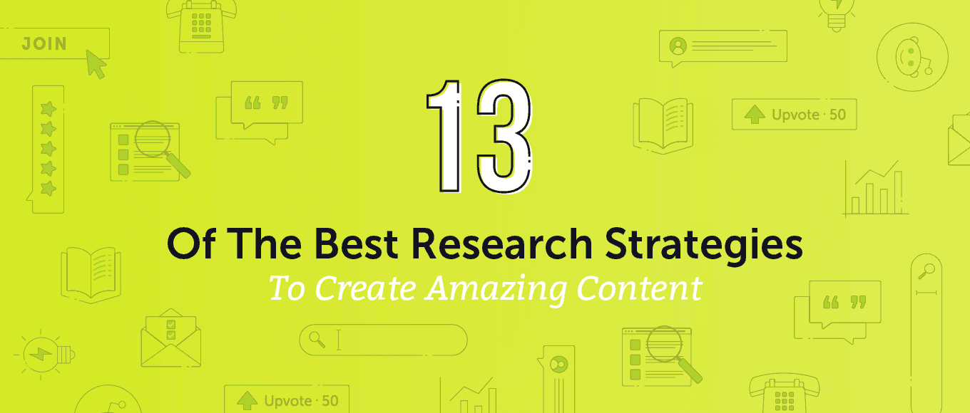 Cover Image for 13 of the Best Research Strategies to Create Amazing Content