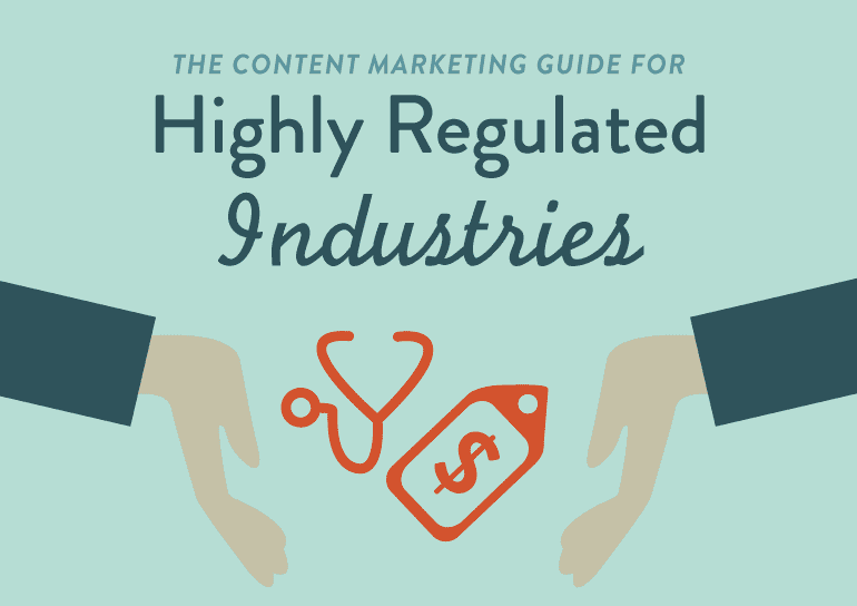 Cover Image for The Content Marketing Guide For Highly Regulated Industries