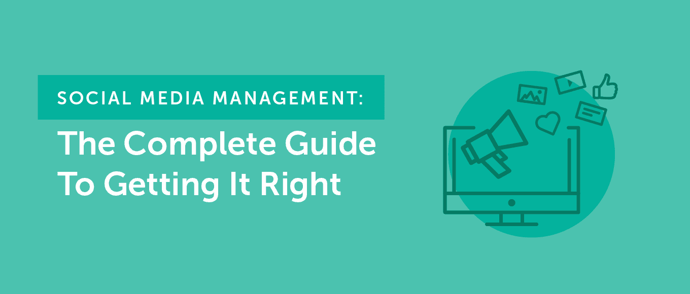 Cover Image for Social Media Management: The Complete Guide to Getting It Right