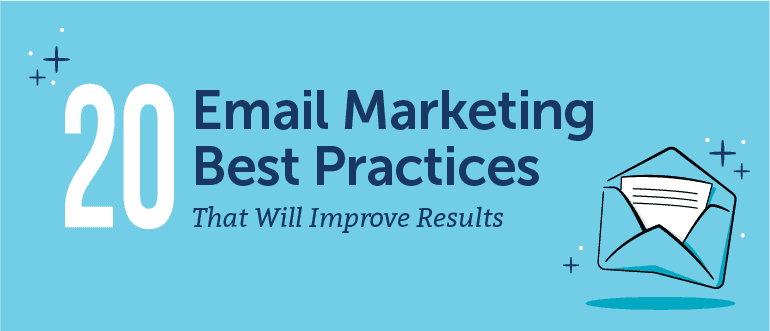 Cover Image for 20 Email Marketing Best Practices That Will Improve Results