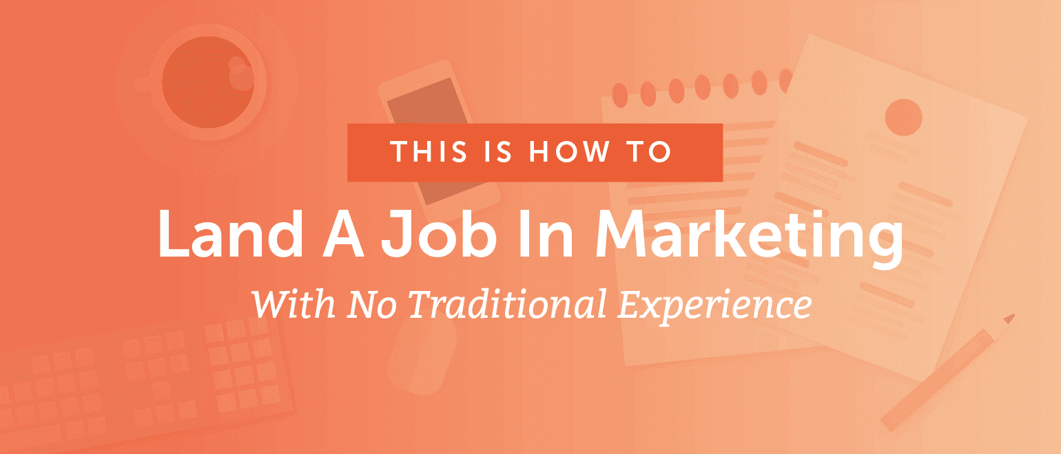 How to land a job in marketing