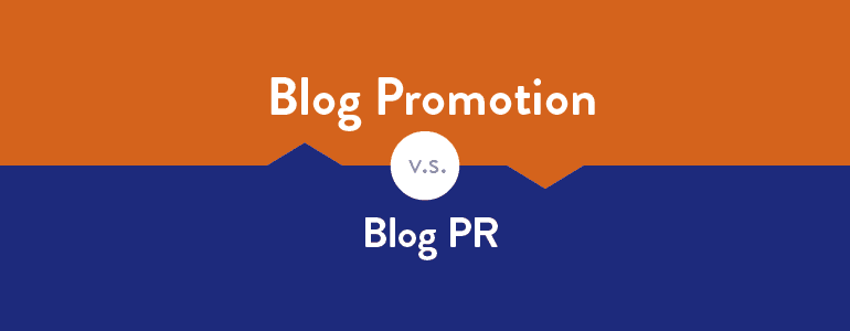 Blog Promotion V.S. Blog PR