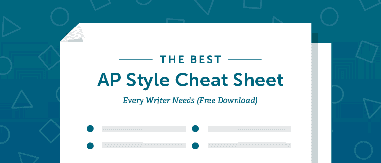 The Best AP Style Cheat Sheet Every Writer Needs (Free Download)