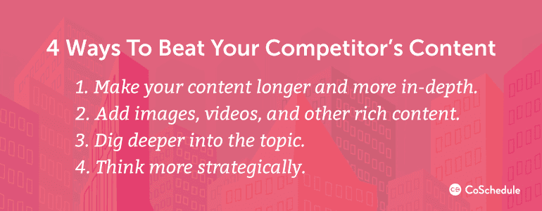 How to Beat Your Competitor's Content