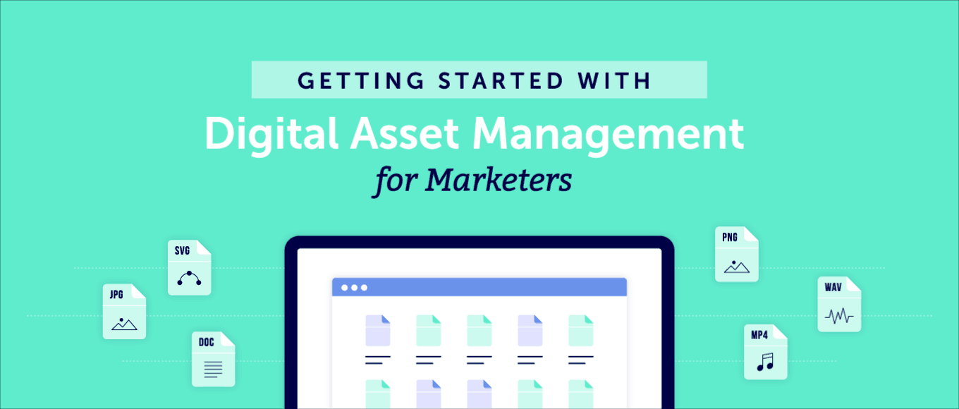 Cover Image for Getting Started With Digital Asset Management for Marketers