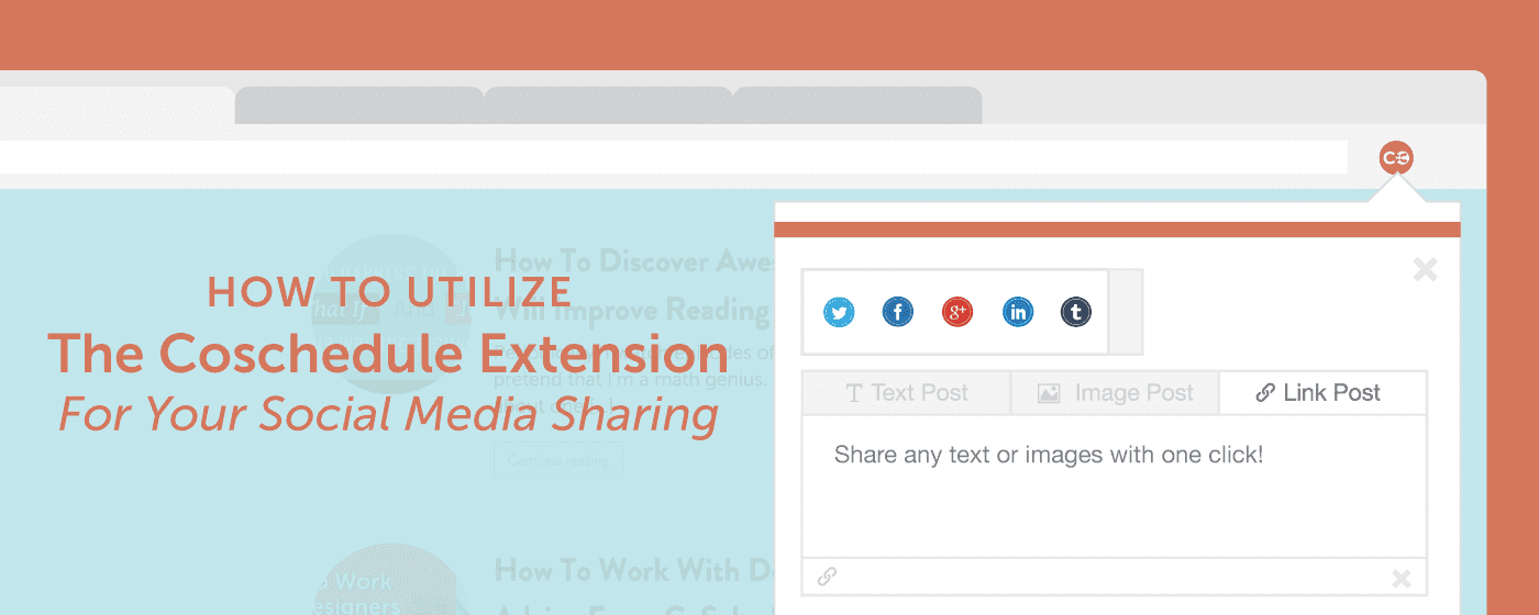 Cover Image for How To Use The CoSchedule Chrome Extension As Your Social Curation Tool