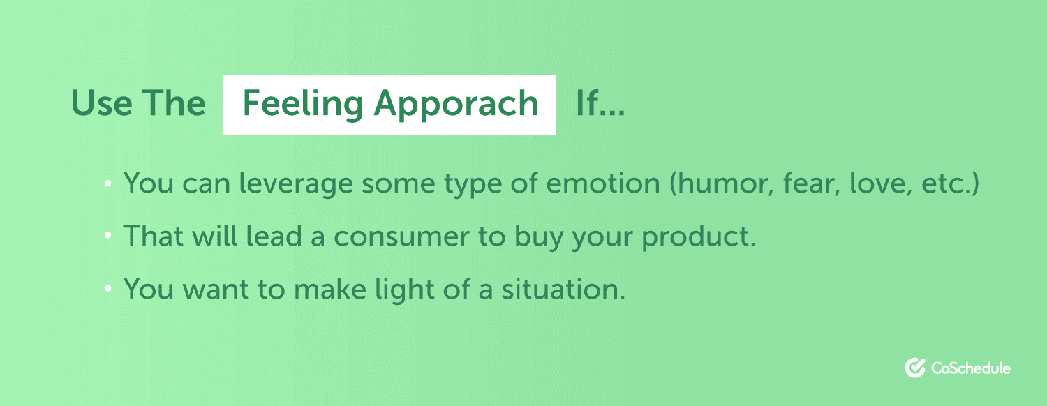 When to use the feeling approach in advertising