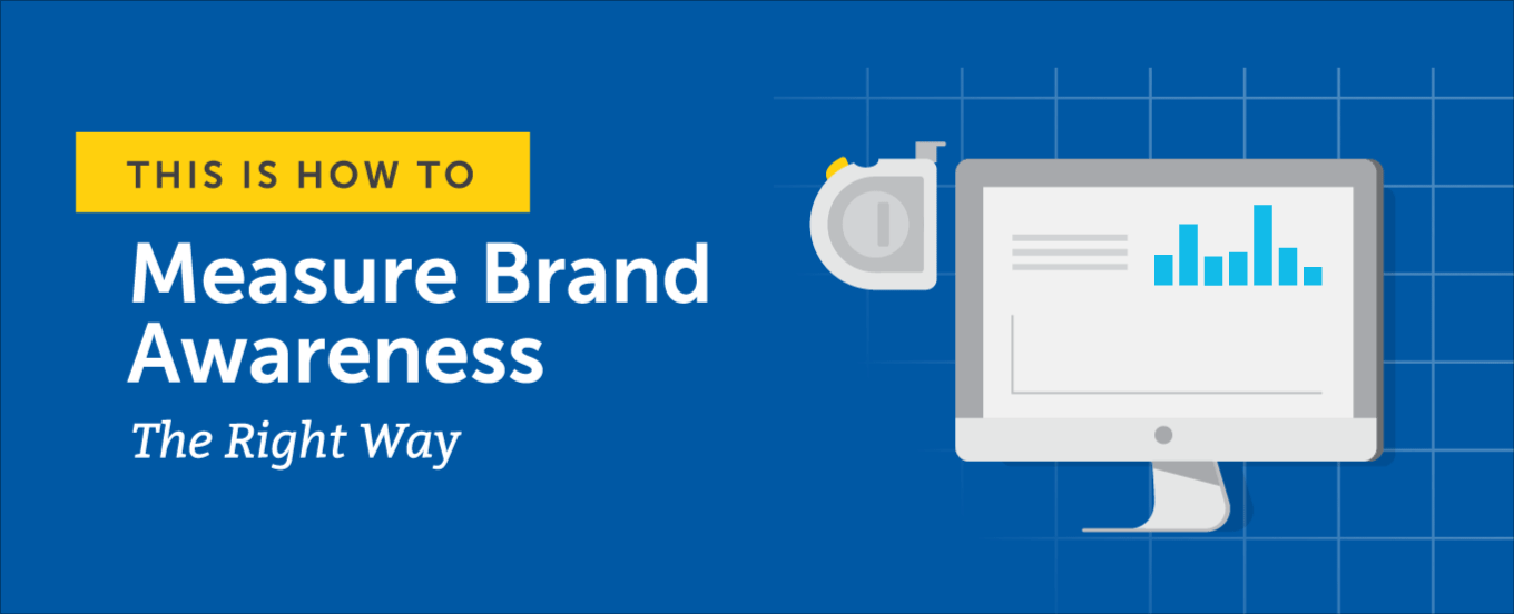 Cover Image for Brand Awareness: How to Measure It the Right Way