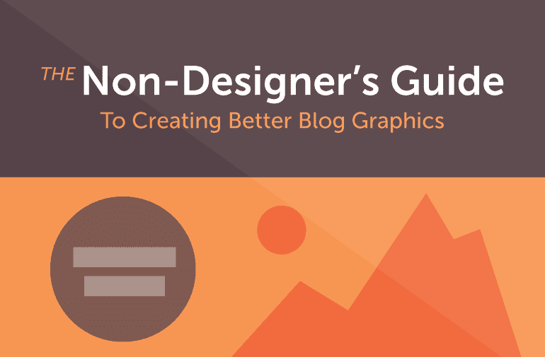 non-designers guide to creating blog graphics