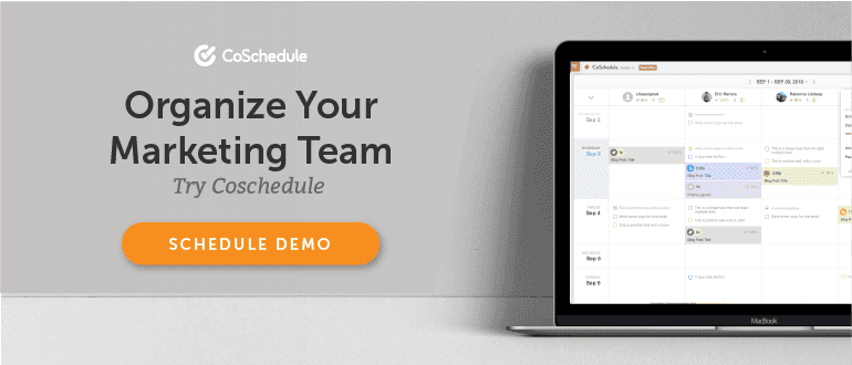 Organize your marketing team with CoSchedule