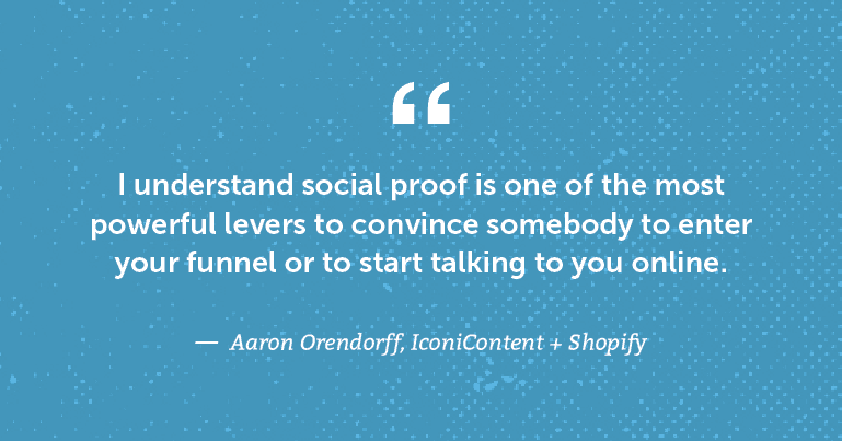 I understand social proof is one of the most powerful levers ...