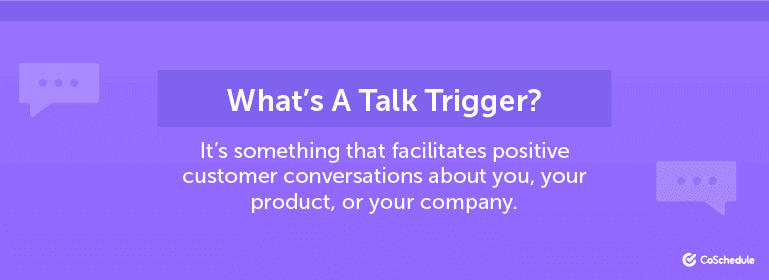 What's a Talk Trigger?