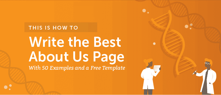 How to Write the Best About Us Page With 50 Examples and a Free Template